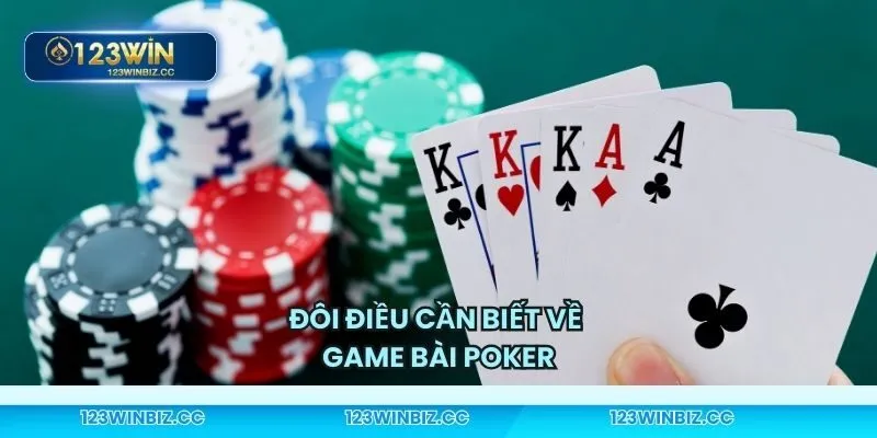 Tổng quan nhất về game bài Poker