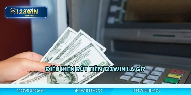 Yêu cầu rút tiền 123WIN